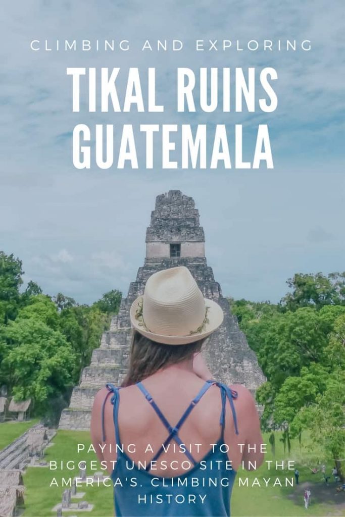 exploring the Tikal Guatemala Ruins