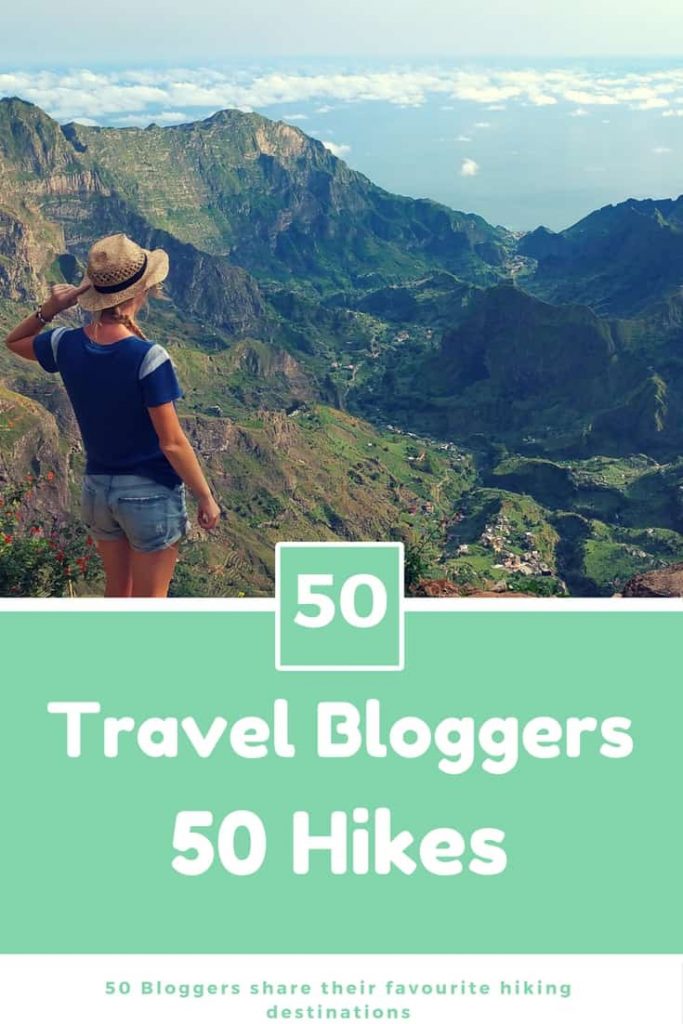 50 travel bloggers share their favourite hikes